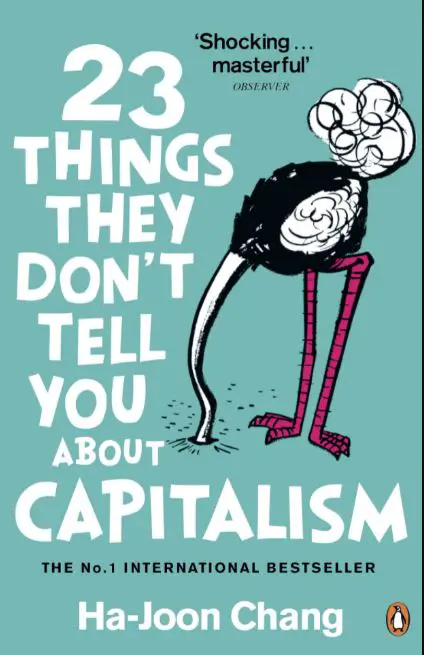 23 вещи, которые вам не рассказывают о капитализме" Ха-Джун Чанг
